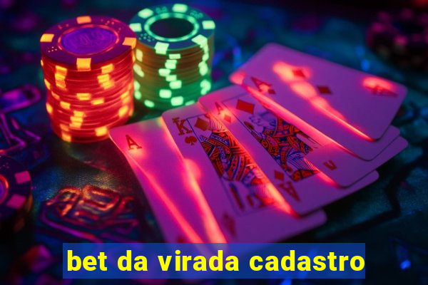 bet da virada cadastro